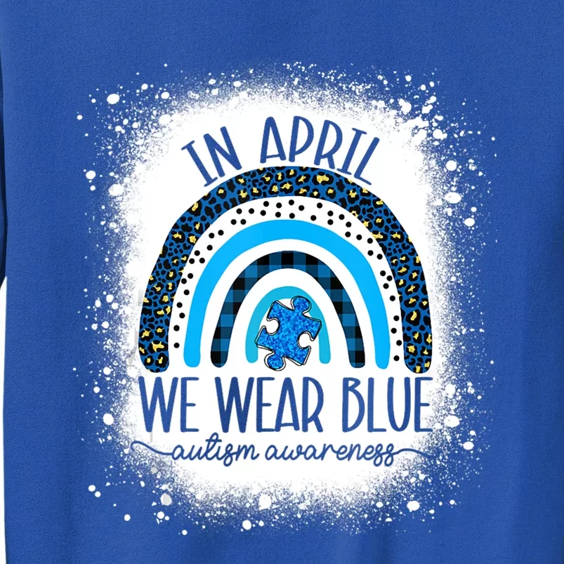 In April We Wear Blue Funny Puzzle Piece Autism Awareness Great Gift Tall Sweatshirt