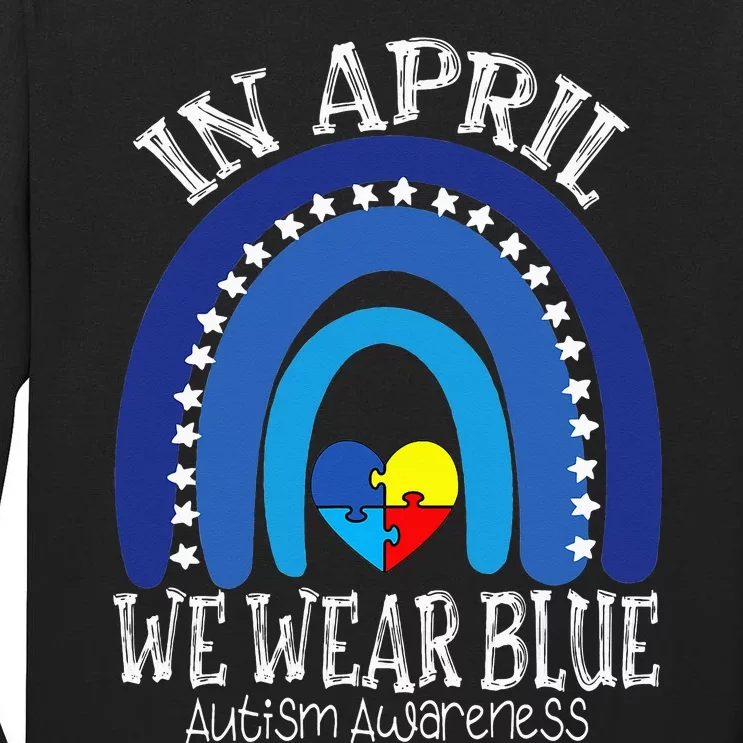 In April We Wear Blue Autism Awareness Puzzle Rainbow Heart Tall Long Sleeve T-Shirt