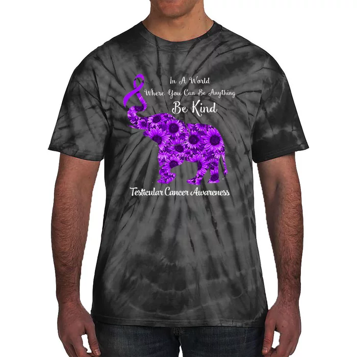 In A World Where Can Be Anything Be Kind Testicular Cancer Tie-Dye T-Shirt