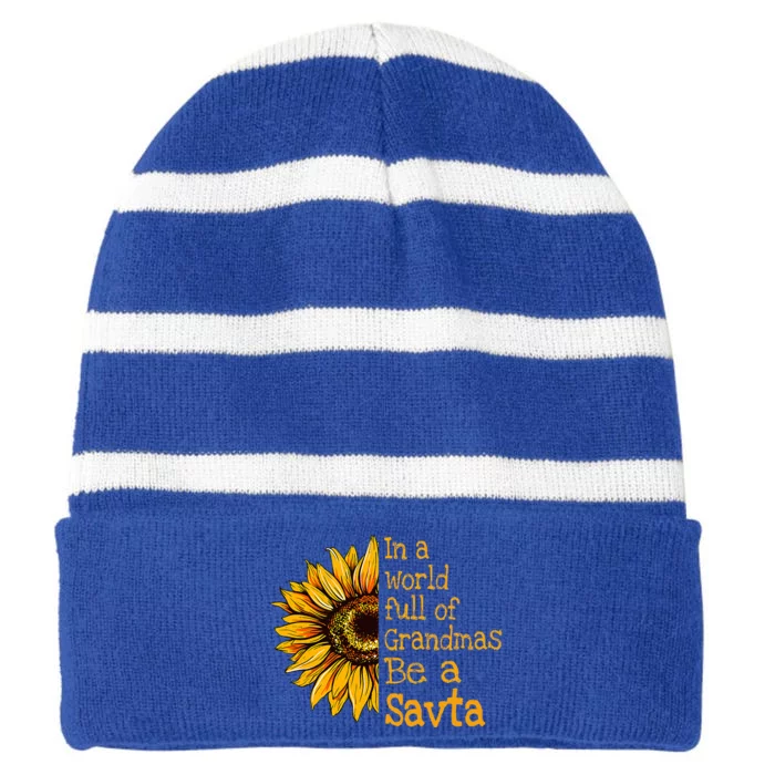 In A World Of Grandmas Be A Savta Hebrew Jewish Grandma Striped Beanie with Solid Band