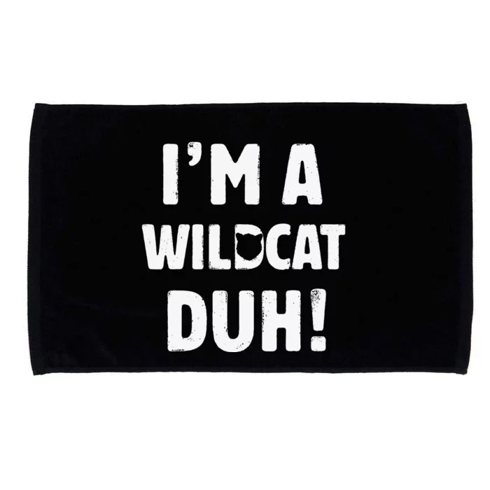 Im A Wildcat Duh Great Halloween And Christmas Gift Microfiber Hand Towel