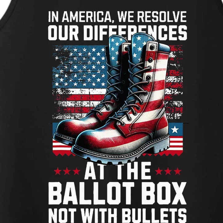 In America We Resolve Our Differences At The Ballot Box Performance Tank