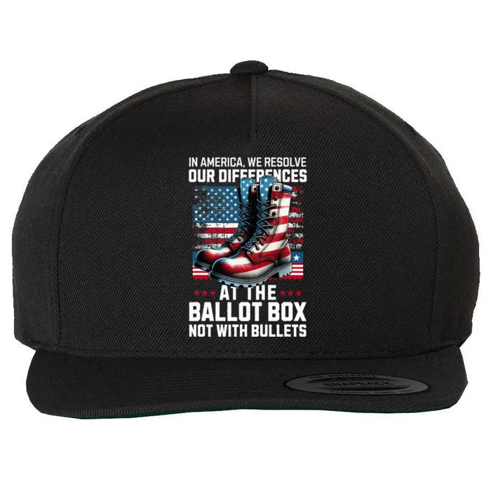 In America We Resolve Our Differences At The Ballot Box Wool Snapback Cap