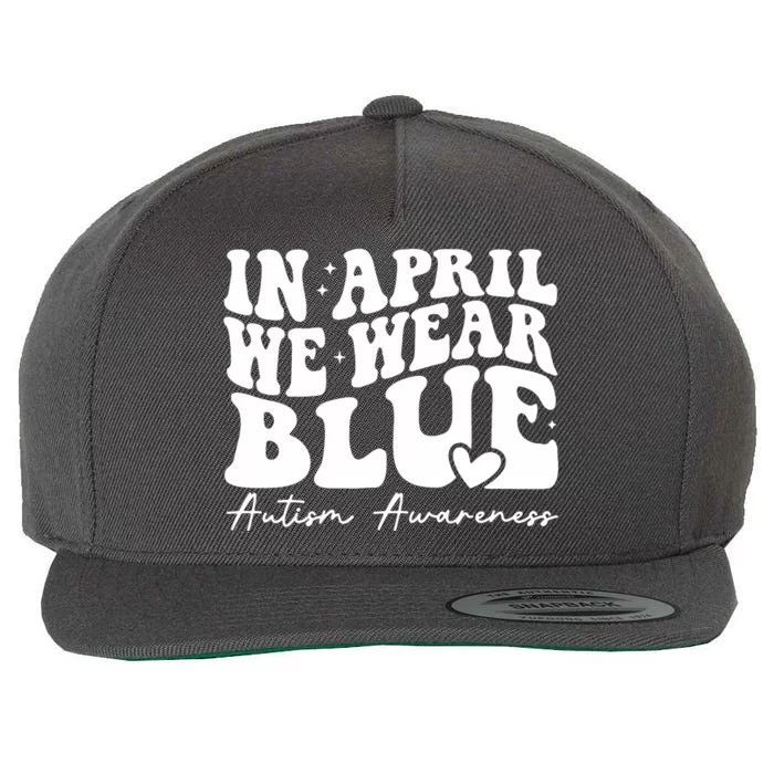 In April We Wear Blue Autism Awareness Wool Snapback Cap