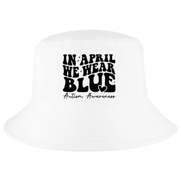 In April We Wear Blue Autism Awareness Cool Comfort Performance Bucket Hat