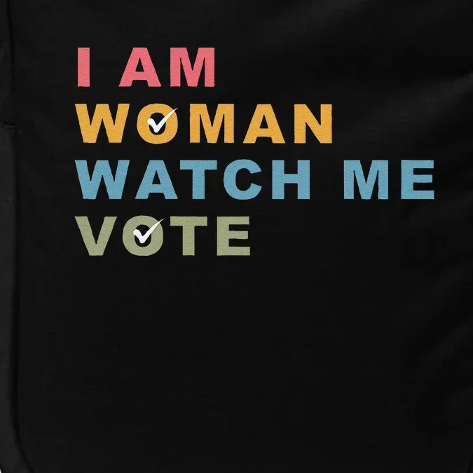 I Am Woman Watch Me Vote For Kamala Harris President 2024 Impact Tech Backpack