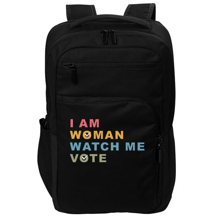 I Am Woman Watch Me Vote For Kamala Harris President 2024 Impact Tech Backpack