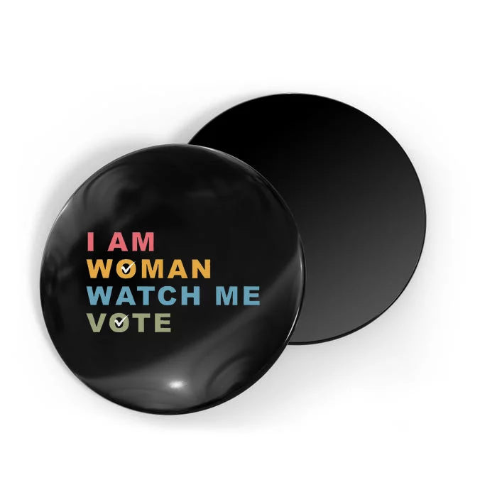 I Am Woman Watch Me Vote For Kamala Harris President 2024 Magnet