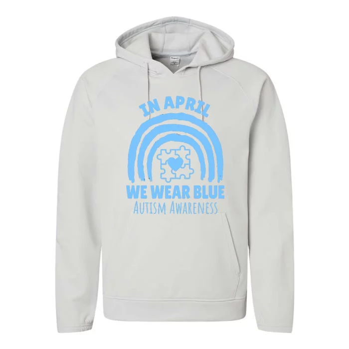 In April We Wear Blue Autism Awareness Month Puzzle Performance Fleece Hoodie