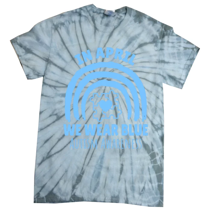 In April We Wear Blue Autism Awareness Month Puzzle Tie-Dye T-Shirt