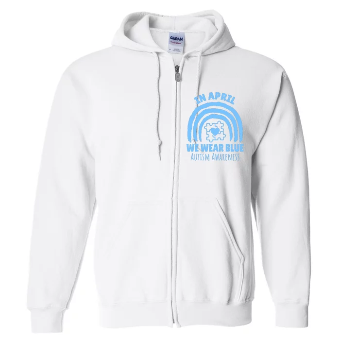 In April We Wear Blue Autism Awareness Month Puzzle Full Zip Hoodie