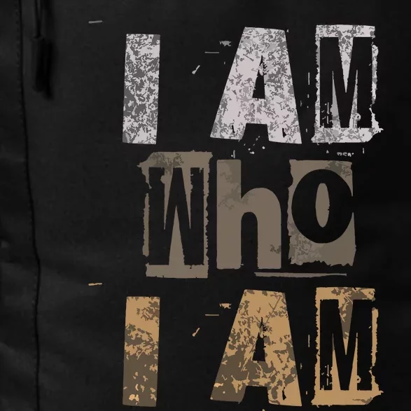 I Am Who I Am Grunge Style Worldwide Attitude Daily Commute Backpack