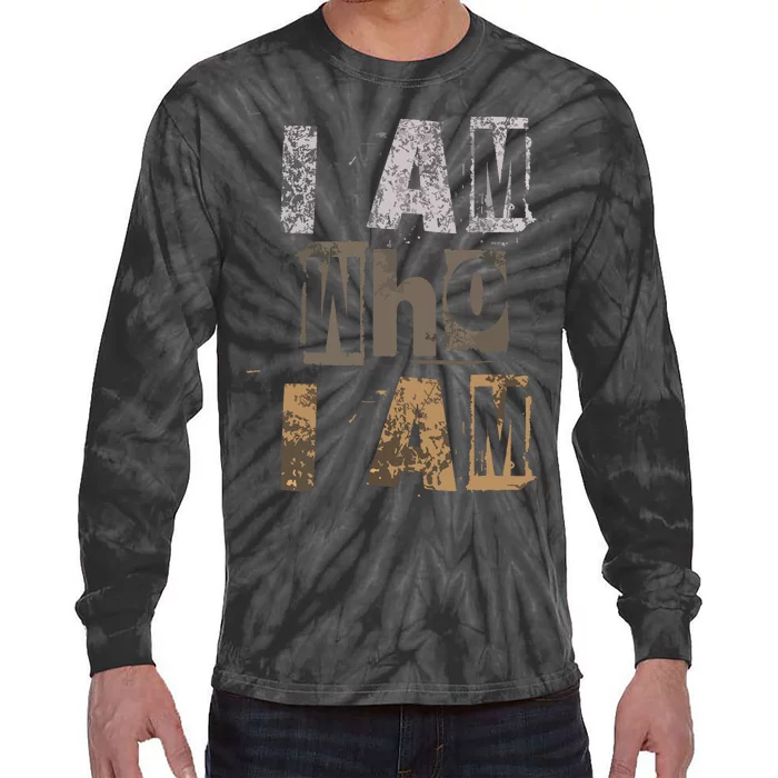 I Am Who I Am Grunge Style Worldwide Attitude Tie-Dye Long Sleeve Shirt