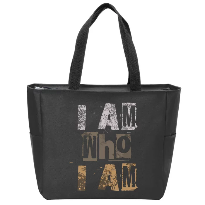 I Am Who I Am Grunge Style Worldwide Attitude Zip Tote Bag