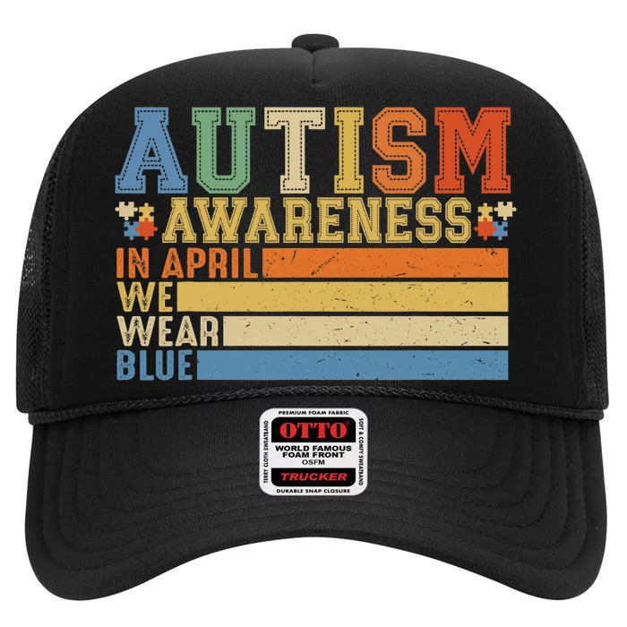 In April We Wear Blue Autism Awareness Month Vintage High Crown Mesh Trucker Hat