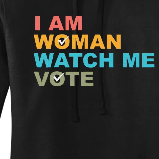 I Am Woman Watch Me Vote Women's Pullover Hoodie