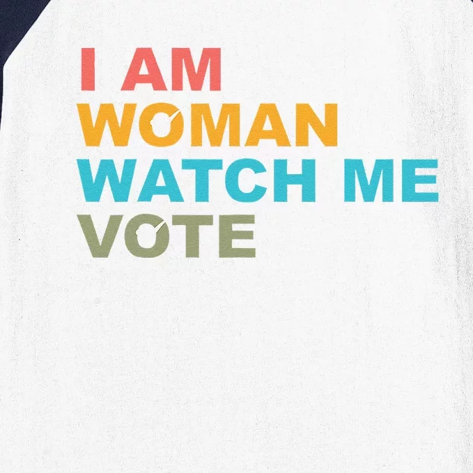 I Am Woman Watch Me Vote Baseball Sleeve Shirt