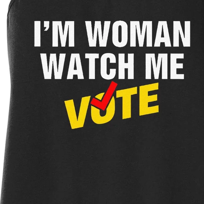 I Am Woman Watch Me Vote Women's Racerback Tank