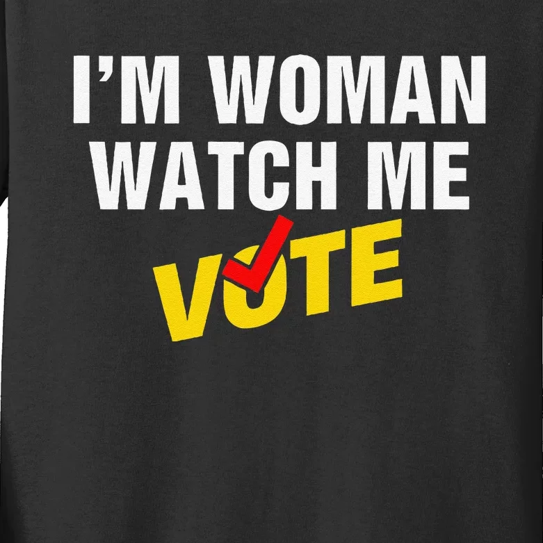 I Am Woman Watch Me Vote Kids Long Sleeve Shirt