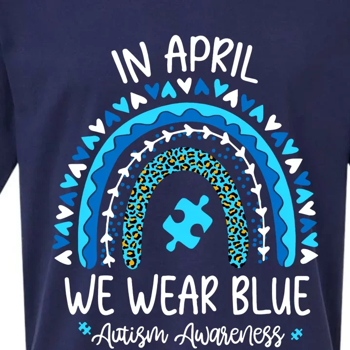 In April We Wear Blue Rainbow Autism Awareness Month Sueded Cloud Jersey T-Shirt