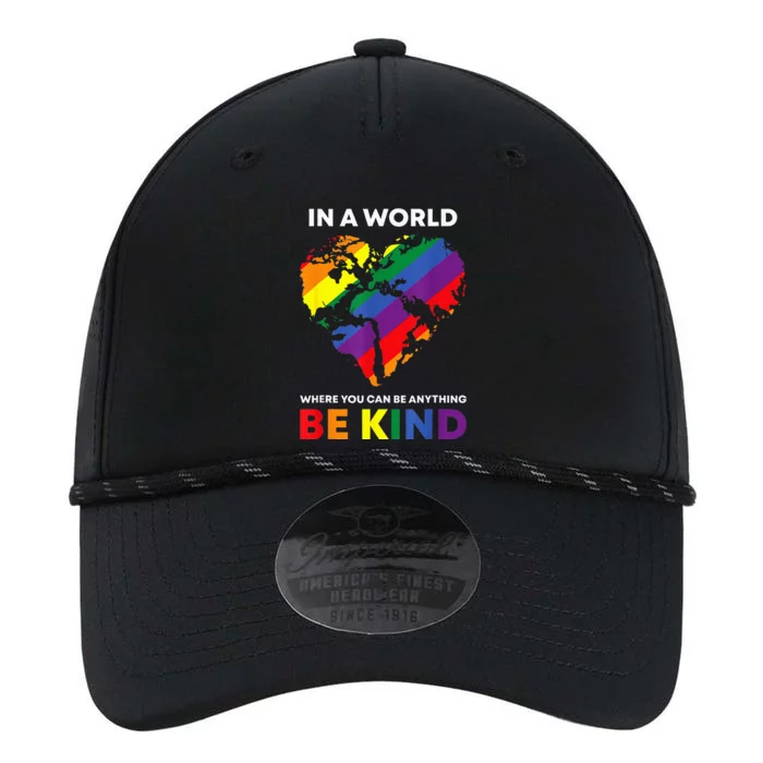 In A World Where You Can Be Anything Be Kind Gay Lgbtq Ally Performance The Dyno Cap