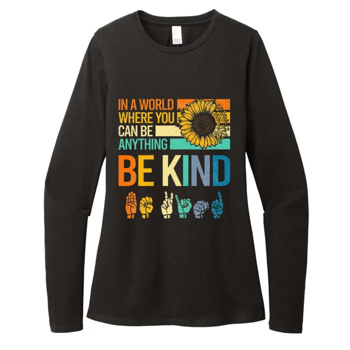 In A World Where You Can Be Anything Be Kind ASL Sunflower Womens CVC Long Sleeve Shirt