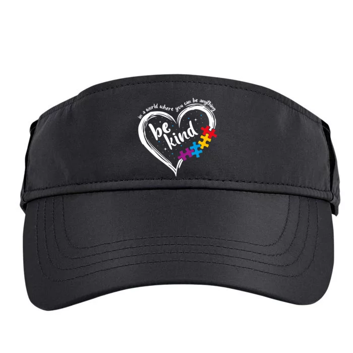 In A World Where You Can Be Anything Be Kind Autism Awareness Adult Drive Performance Visor