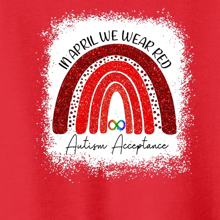 In April We Wear Red Autism Acceptance Toddler T-Shirt