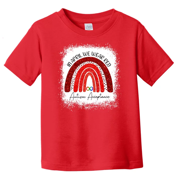 In April We Wear Red Autism Acceptance Toddler T-Shirt