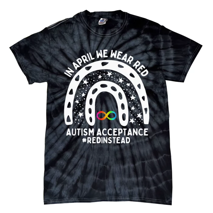 In April We Wear Red Autism Awareness Acceptance Red Instead Tie-Dye T-Shirt