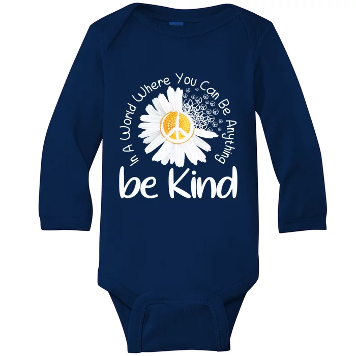 In A World Where You Can Be Anything Be Kind Peace Sign Gift Baby Long Sleeve Bodysuit