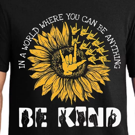 In A World Where You Can Be Anything Be Kind Deaf Awareness Pajama Set