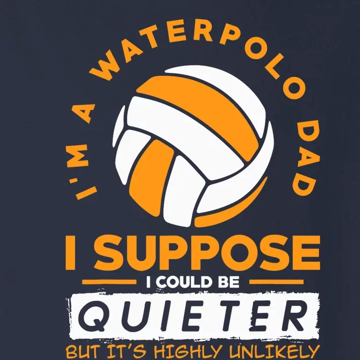 I`m A Waterpolo Dad I Water Polo Toddler Long Sleeve Shirt