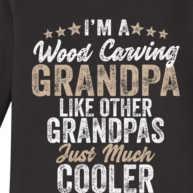 I'm A Wood Carving Grandpa Wood Carver Gifts Wood Carving Baby Long Sleeve Bodysuit