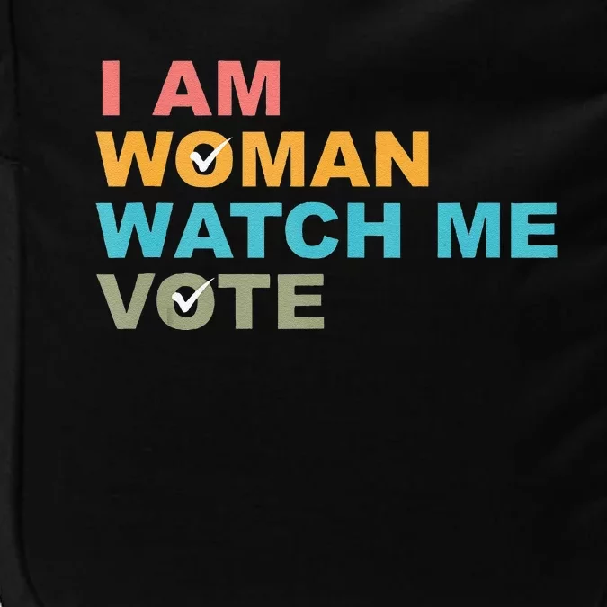 I Am Woman Watch Me Vote Impact Tech Backpack