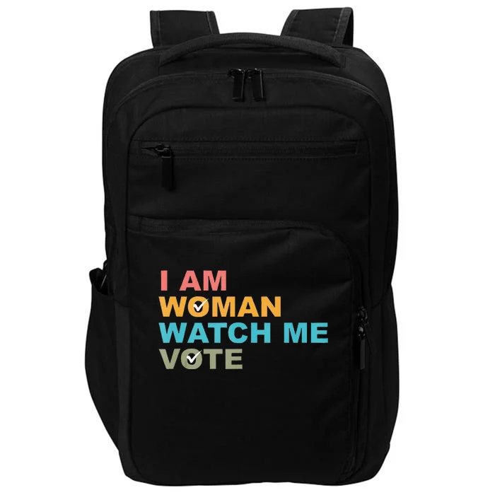 I Am Woman Watch Me Vote Impact Tech Backpack