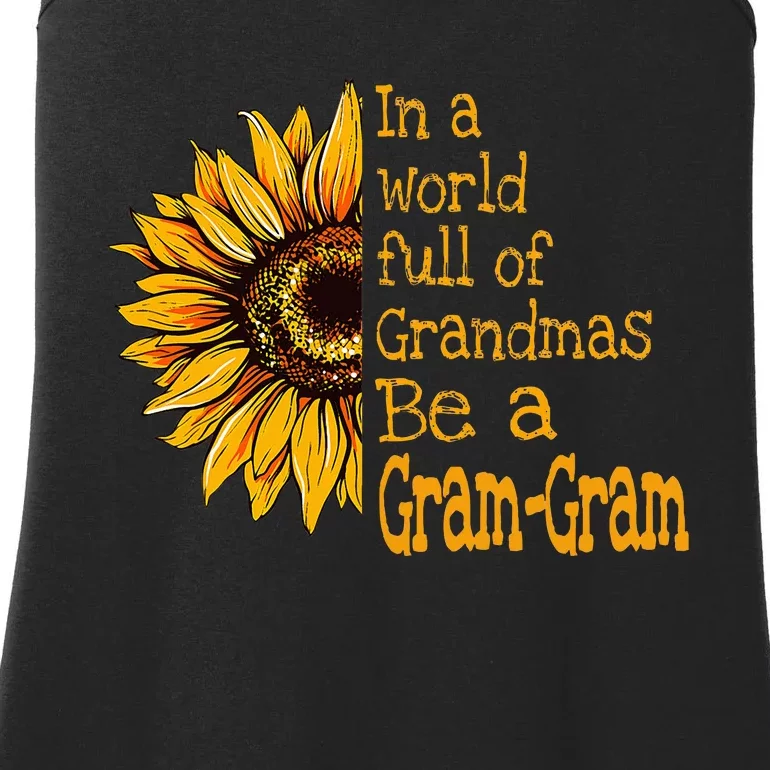 In A World Of Grandmas Be A Gramgram Special Grandma Ladies Essential Tank