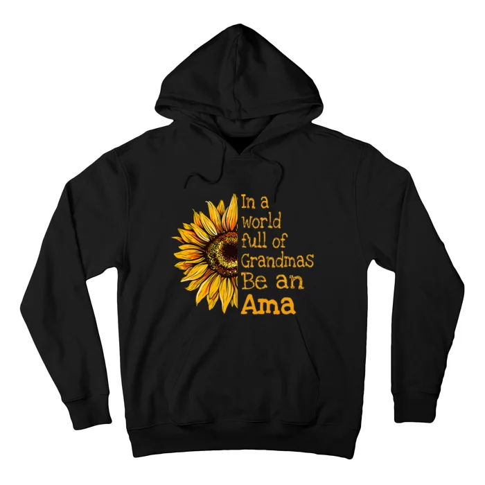 In A World Of Grandmas Be An Ama Special Grandma Hoodie