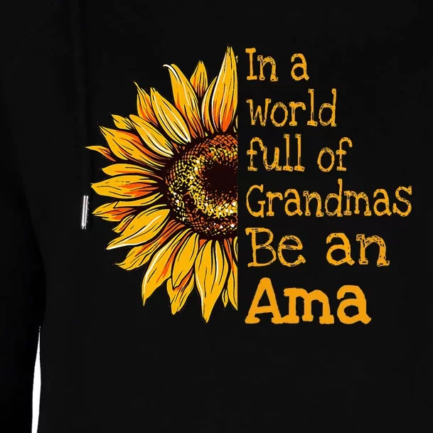 In A World Of Grandmas Be An Ama Special Grandma Womens Funnel Neck Pullover Hood