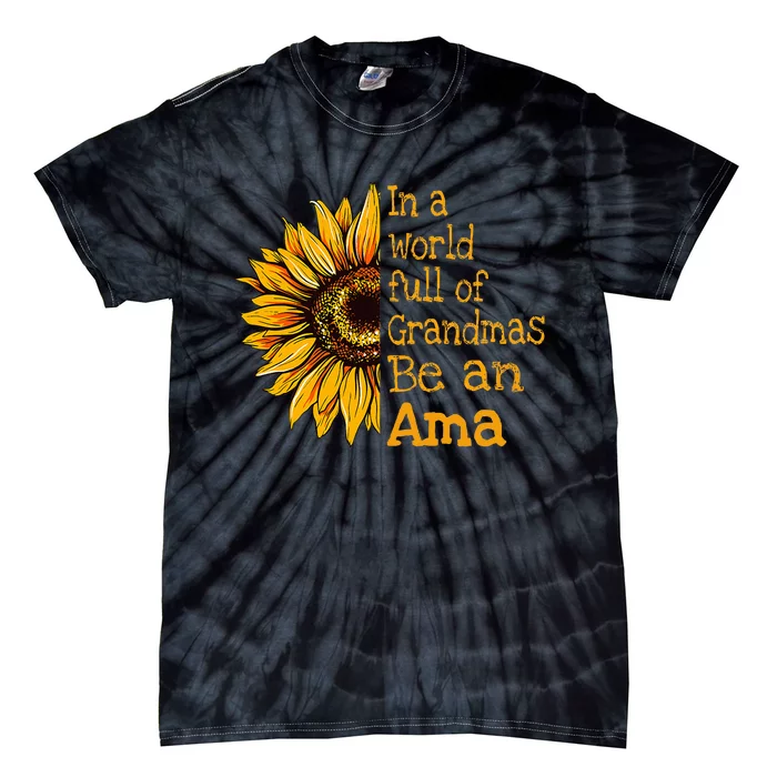 In A World Of Grandmas Be An Ama Special Grandma Tie-Dye T-Shirt