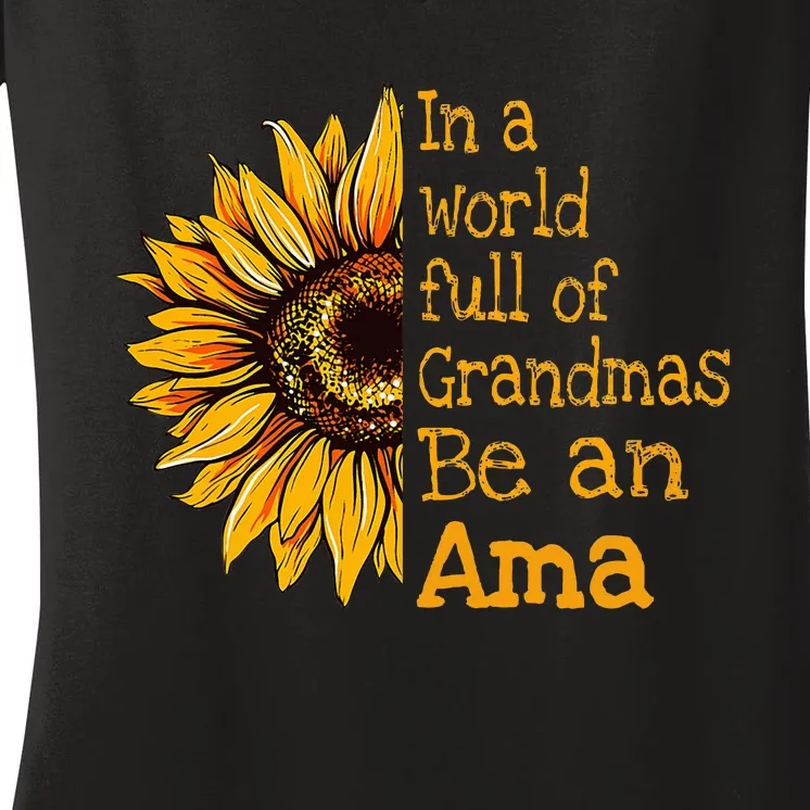 In A World Of Grandmas Be An Ama Special Grandma Women's V-Neck T-Shirt