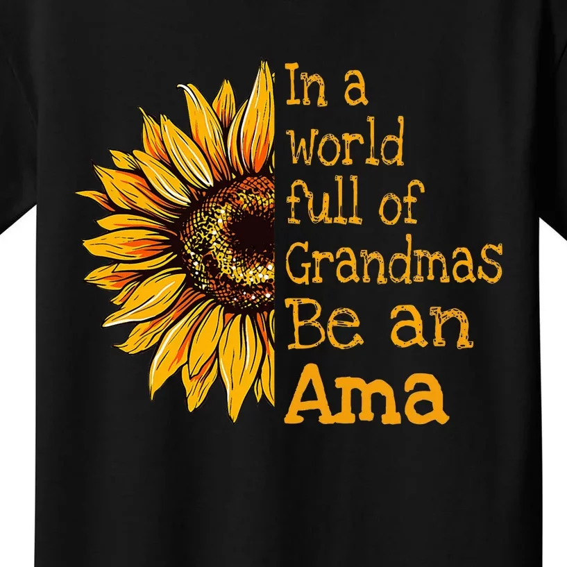 In A World Of Grandmas Be An Ama Special Grandma Kids T-Shirt