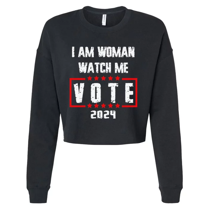 I Am Woman Watch Me Vote Woman Voting Usa 2024 Election Day Cropped Pullover Crew