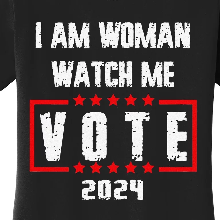 I Am Woman Watch Me Vote Woman Voting Usa 2024 Election Day Women's T-Shirt