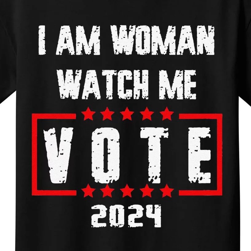 I Am Woman Watch Me Vote Woman Voting Usa 2024 Election Day Kids T-Shirt