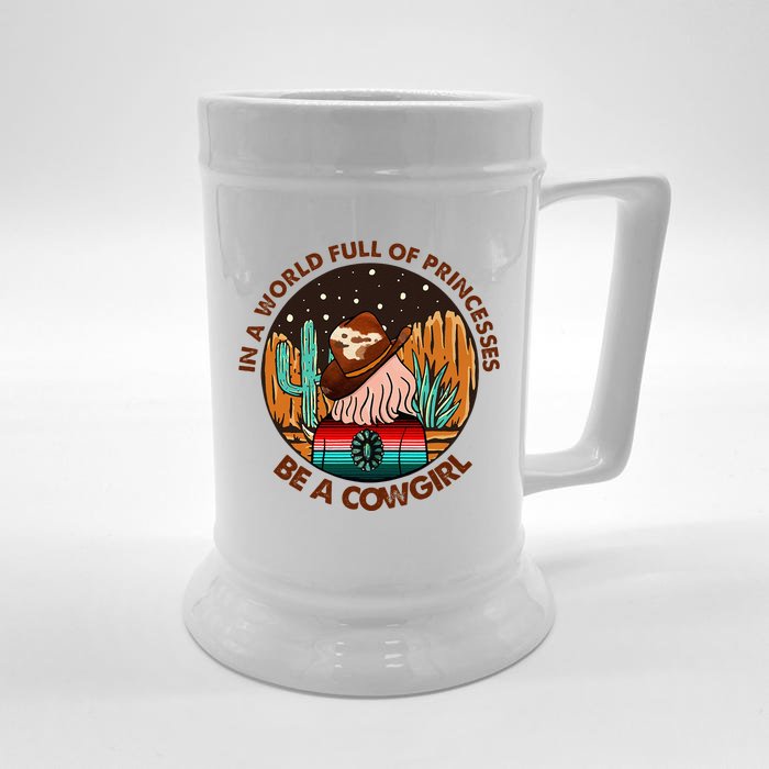 In A World Full Of Princesses Be A Cow Country Gift Front & Back Beer Stein