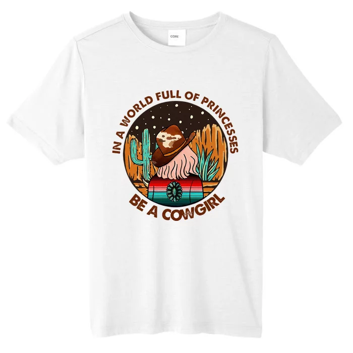 In A World Full Of Princesses Be A Cow Country Gift ChromaSoft Performance T-Shirt