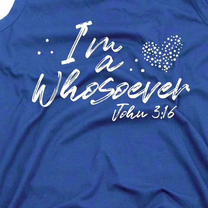 Im A Whosever John 3:16 Tank Top