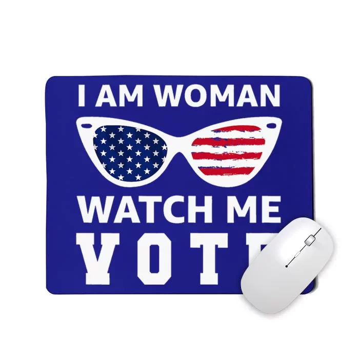 I Am Woman Watch Me Vote Mousepad