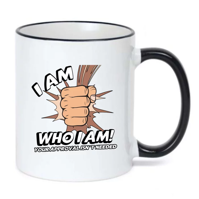 I Am Who I Am Your Approval Isn't Needed Black Power Fist Great Gift Black Color Changing Mug